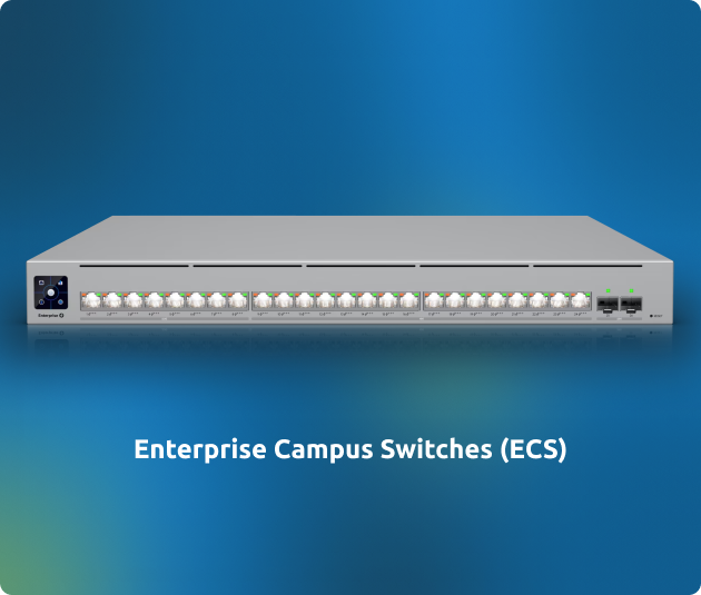 Enterprise Campus Switches (ECS)