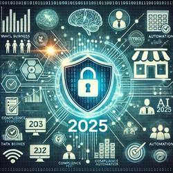 Cybersecurity Trends for Small Businesses in 2025